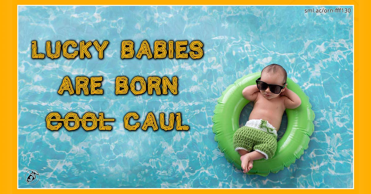 Lucky Babies Are Born Caul! Small Acorn